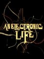 Смотреть «An Electronic Life» онлайн фильм в хорошем качестве