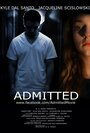 Смотреть «Admitted» онлайн фильм в хорошем качестве