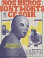 Nos héros sont morts ce soir (2013) кадры фильма смотреть онлайн в хорошем качестве