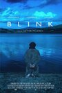 Blink (2014) кадры фильма смотреть онлайн в хорошем качестве