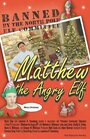 Matthew the Angry Elf