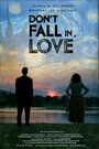 Смотреть «Don't Fall in, Love» онлайн фильм в хорошем качестве