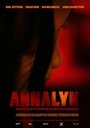 Annalyn (2012) скачать бесплатно в хорошем качестве без регистрации и смс 1080p