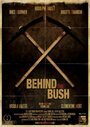 Behind the Bush