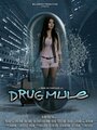 Смотреть «Drug Mule» онлайн фильм в хорошем качестве