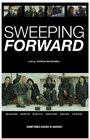 Sweeping Forward (2014) кадры фильма смотреть онлайн в хорошем качестве