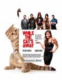 Смотреть «While the Cat's Away» онлайн фильм в хорошем качестве