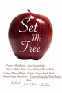 Set Me Free (2011) трейлер фильма в хорошем качестве 1080p