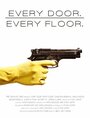 Every Door. Every Floor. (2013) трейлер фильма в хорошем качестве 1080p