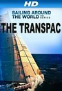 The Transpac (2013) скачать бесплатно в хорошем качестве без регистрации и смс 1080p