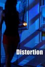 Смотреть «Distortion» онлайн фильм в хорошем качестве