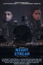 Night Stream (2013) трейлер фильма в хорошем качестве 1080p