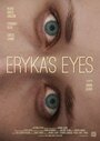 Глаза Эрики (2014) трейлер фильма в хорошем качестве 1080p