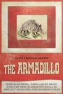 Смотреть «The Armadillo» онлайн фильм в хорошем качестве