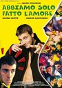 Смотреть «Abbiamo solo fatto l'amore» онлайн фильм в хорошем качестве