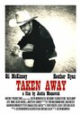 Taken Away: A 48 Hour Film Project