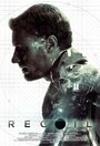 Recoil (2014) трейлер фильма в хорошем качестве 1080p