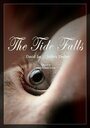 The Tide Falls (2013) трейлер фильма в хорошем качестве 1080p