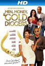 Men, Money & Gold Diggers