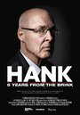 Hank: 5 Years from the Brink