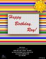 Смотреть «Happy Birthday, Ray!» онлайн фильм в хорошем качестве