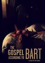 The Gospel According to Bart (2015) кадры фильма смотреть онлайн в хорошем качестве