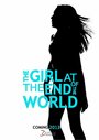 The Girl at the End of the World (2014) трейлер фильма в хорошем качестве 1080p