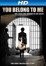 You Belong to Me: Sex Race and Murder in the South (2014) трейлер фильма в хорошем качестве 1080p