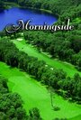 Смотреть «Morningside» онлайн фильм в хорошем качестве