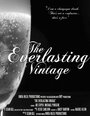 Смотреть «The Everlasting Vintage» онлайн фильм в хорошем качестве