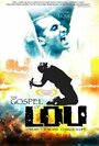 The Gospel of Lou (2003) скачать бесплатно в хорошем качестве без регистрации и смс 1080p