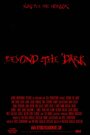 Beyond the Dark