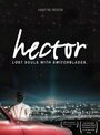 Смотреть «Hector: Lost Souls with Switchblades» онлайн фильм в хорошем качестве