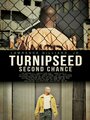 Turnipseed: Second Chance (2013) кадры фильма смотреть онлайн в хорошем качестве