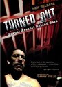 Turned Out: Sexual Assault Behind Bars (2004) трейлер фильма в хорошем качестве 1080p