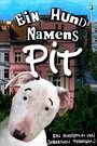 Ein Hund Namens Pit (2012) трейлер фильма в хорошем качестве 1080p