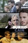 Смотреть «Buried Cain» онлайн фильм в хорошем качестве