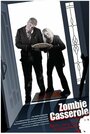 Смотреть «Zombie Casserole» онлайн фильм в хорошем качестве