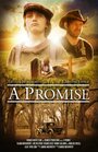 Смотреть «A Promise» онлайн фильм в хорошем качестве