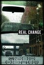 Real Change (2013) кадры фильма смотреть онлайн в хорошем качестве