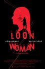 Смотреть «Loon Woman» онлайн фильм в хорошем качестве