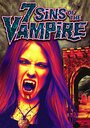 7 Sins of the Vampire (2013) скачать бесплатно в хорошем качестве без регистрации и смс 1080p