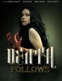 Смотреть «Death Follows» онлайн фильм в хорошем качестве