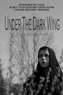 Under the Dark Wing (2014) кадры фильма смотреть онлайн в хорошем качестве