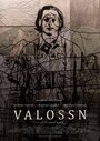 Valossn (2016) трейлер фильма в хорошем качестве 1080p