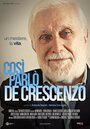 Così parlò De Crescenzo (2016) кадры фильма смотреть онлайн в хорошем качестве