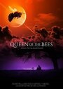 Смотреть «Queen of the Bees» онлайн фильм в хорошем качестве