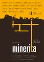 Minerita (2013) трейлер фильма в хорошем качестве 1080p