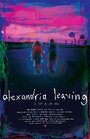 Alexandria Leaving (2013) трейлер фильма в хорошем качестве 1080p