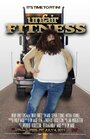 Unfair Fitness (2011) скачать бесплатно в хорошем качестве без регистрации и смс 1080p